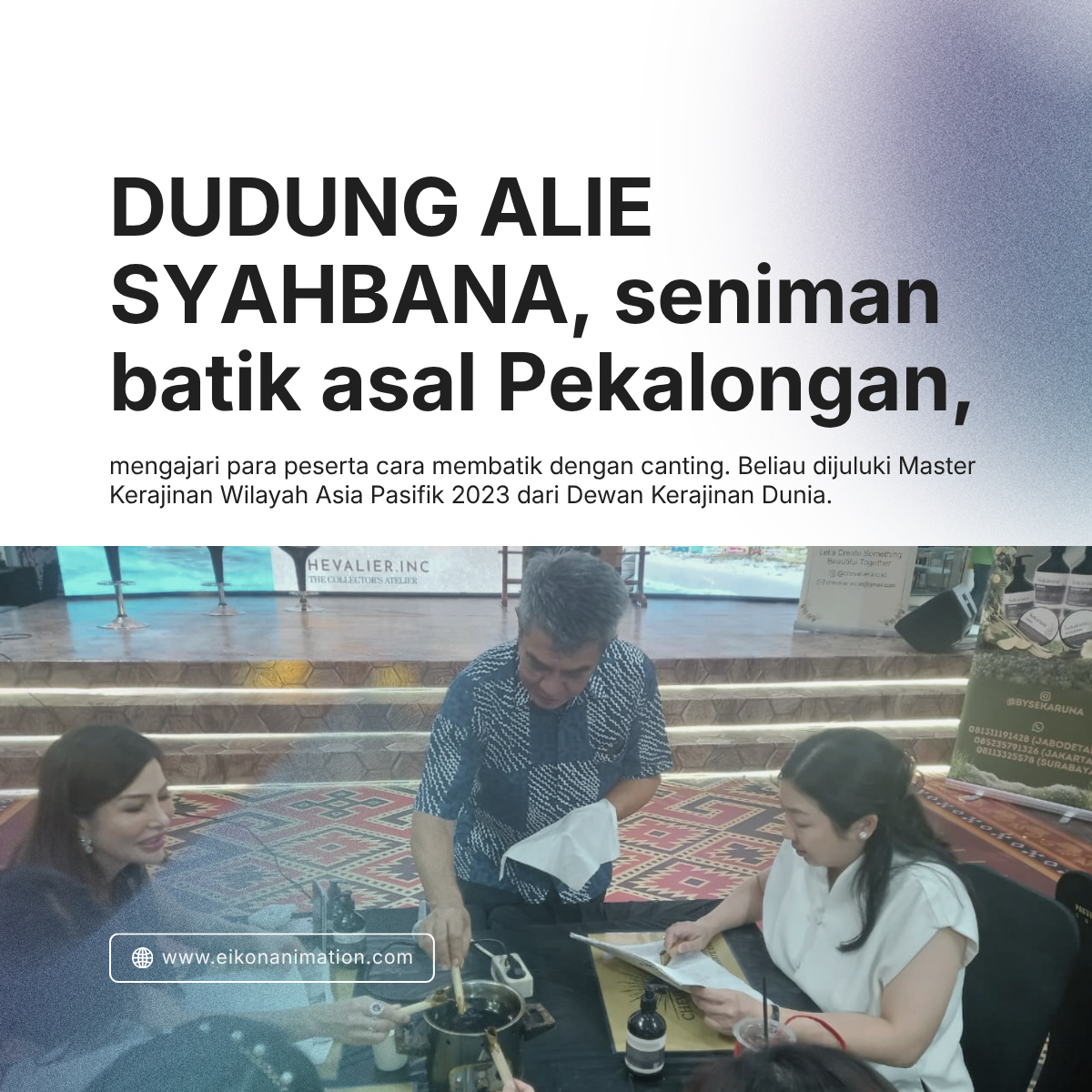 Dudung alie syahbana seniman batik asal pekalongan Master kerajinan wilayah asia pasifik 2023